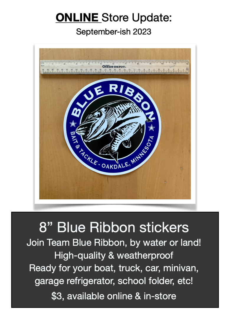 Back by popular demand! – Blue Ribbon Bait & Tackle