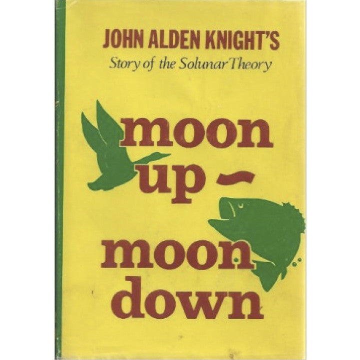 John Alden Knight's Moon Up - Moon Down -  - John Alden Knight - Blue Ribbon Bait & Tackle
